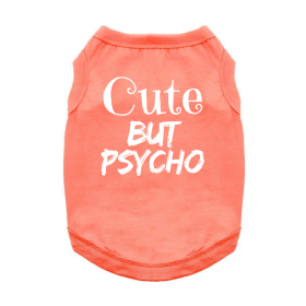 Cute But Psycho Dog Shirt - Coral (Option: X-Small)