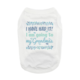 NEW I've Had It ! I Am Going To My Grandma's Tank Shirt (Option: X-Small)